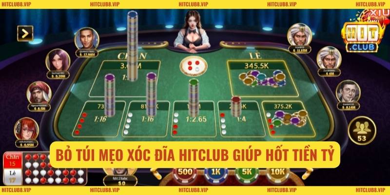 Bỏ túi mẹo xóc đĩa HITCLUB giúp hốt tiền tỷ