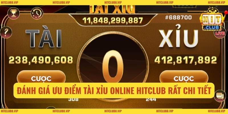 Đánh giá ưu điểm tài xỉu online HITCLUB rất chi tiết