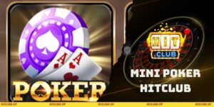 Mini Poker HITCLUB