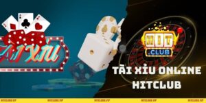 Tài Xỉu Online HITCLUB