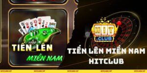 Tiến Lên Miền Nam HITCLUB
