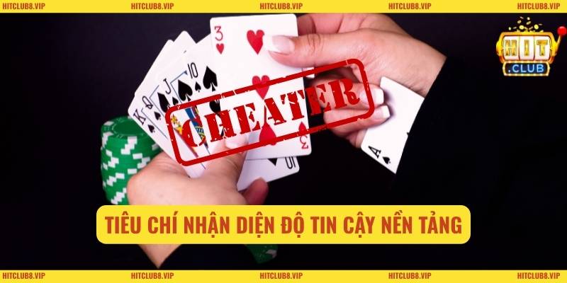 Tiêu chí nhận diện độ tin cậy nền tảng